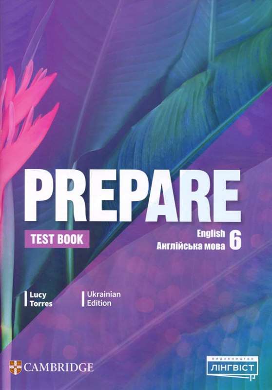 Prepare 6. Test Book: збірник контрольних робіт. Англійська мова ; Автор: Торрес Л. ; ISBN: 978-617-8103-78-1.