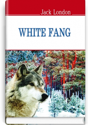 Біле ікло White Fang  Jack London - фото 1